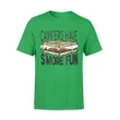 Campers Have S More Fun Camping  T Shirt