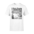 I Hate People Camping Nature Lovers Camping T Shirt