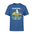 I'm Retired... Camping Funny T Shirt