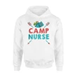 Camp Nurse Nursing Rn Appreciation Camping Hoodie