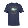 I'm Retired...Camping Is My Job! Retro Camper T Shirt