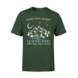 I Just Feel Better When They Aren't Around Camping T Shirt