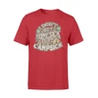Camping I Don't Get Homesick I Get Campsick T Shirt
