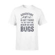 Adventure Is Out There So Are Bugs Men Women Camping T Shirt