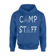 Camp Staff Funny Camping Humor Hoodie