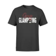 Gone Glamping Funny Camping Red Wine T Shirt