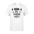 Funny RV Camping Travel Trailer Family Vacation T Shirt