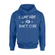 Camp Hair Don't Care Camping Outdoors Funny Gift Hoodie