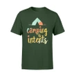 Camping Is Intents T Shirt - Funny Hiking Camping Outdoor T Shirt