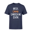 Best Camp Director Ever Camping Vacation Gift T Shirt