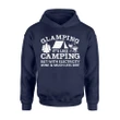 Glamping Like Camping With Electricity Wine Much Less Dirt Hoodie