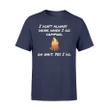 I don't Always Drink When I'm Camping Funny T Shirt