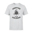 Funny Camping Campfire Is My Cologne Lake Tee T Shirt
