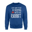 Camping Rabbit For Funny Bunny Mom Or Bunny Dad Camper Sweatshirt