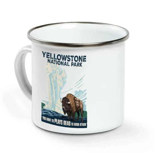 Yellowstone Campfire Mug You Have To Plays Dead