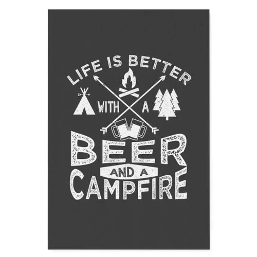Life Is Better Beer And A Campfire Portrait Matte Canvas