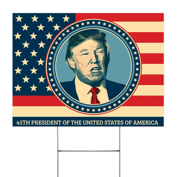 45th President Of The United States Of America Yard Sign 4th Of July Independence Day