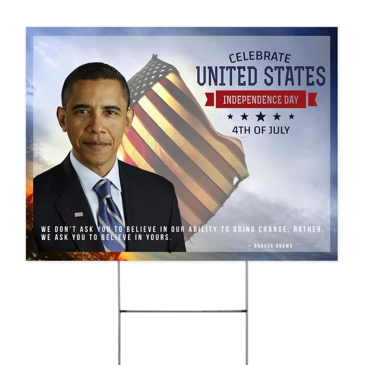 Celebrate United States Independence Day 4th Of July Yard Sign We Don't Ask You To Believe In Our Ability