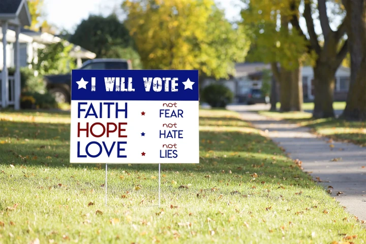 Vote Yard Sign I Will Faith Hope Love #Election2020