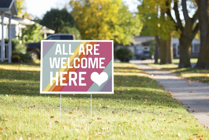 All Are Welcome Here Yard Sign #Election2020