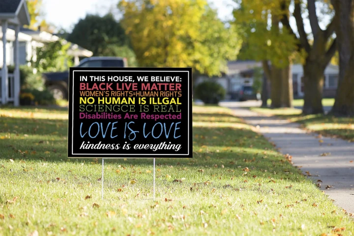 In This House We Believe Yard Sign Love Is Love #Election2020
