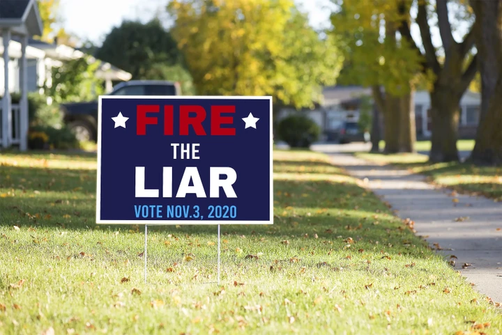 Fire The Liar Yard Sign #Election2020