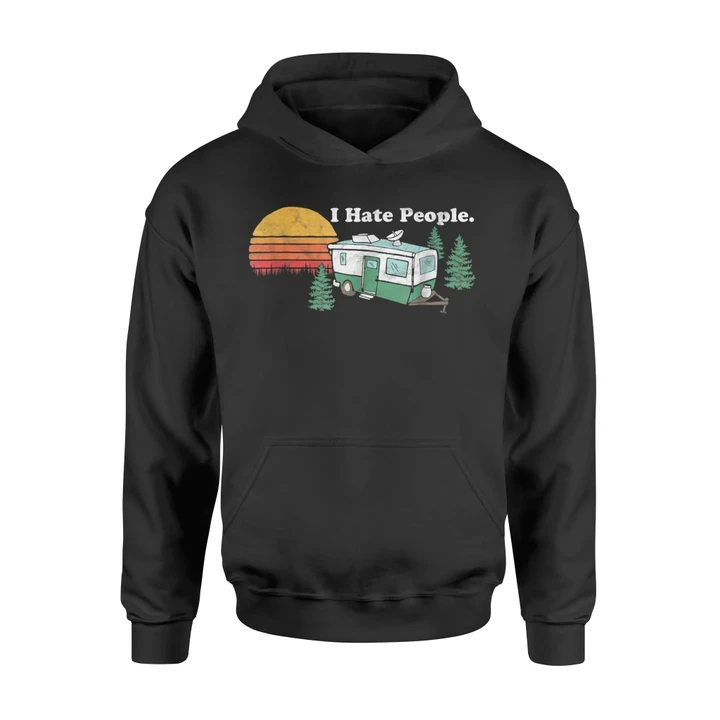 I Hate People Funny Nature Camping Lovers Retro Hoodie