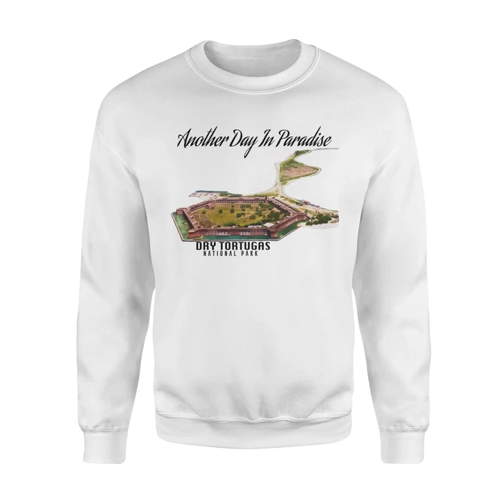 Dry Tortugas National Park Sweatshirt Another Day In Paradise #Camping
