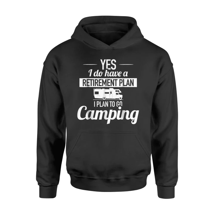 Camping Retirement Plan, Hiking, Nature, Funny Hoodie