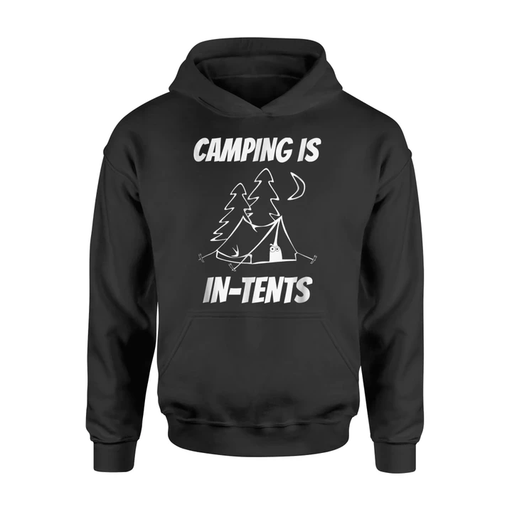 Camping Is In Tents Funny Graphic Hoodie