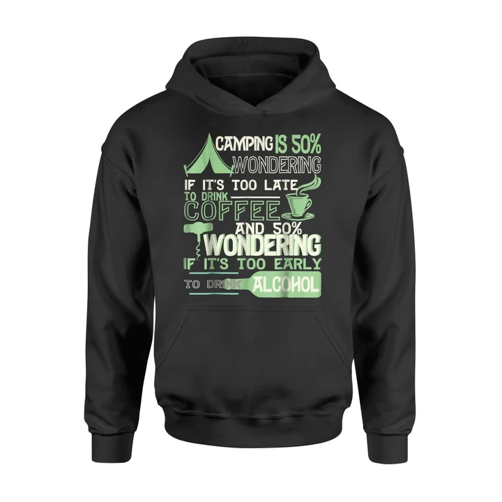 Camping Is Wondering With Coffee Alcohol Camping Hoodie