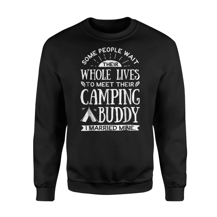 Camping Buddy Married Mine Men Husband Wife Camper Sweatshirt