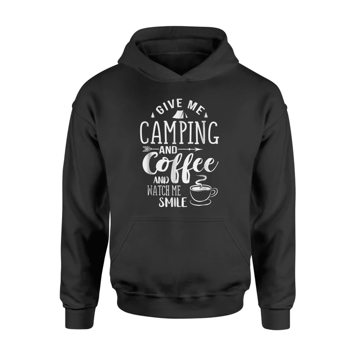 Give Me Camping And Coffee Funny Camping Hoodie
