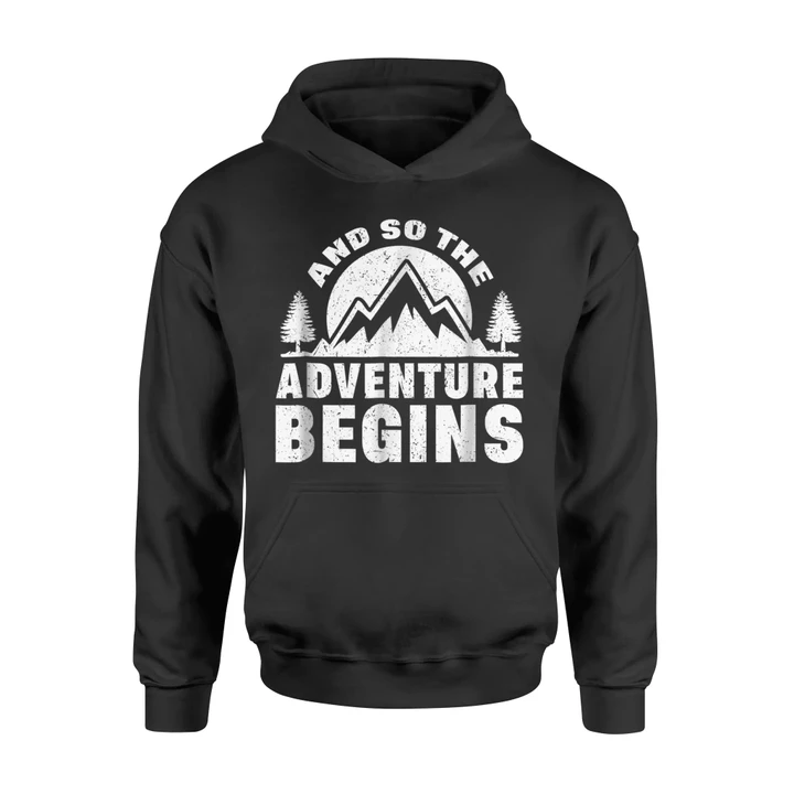 Hiking Camping And So The Adventure Begins Graphic Hoodie