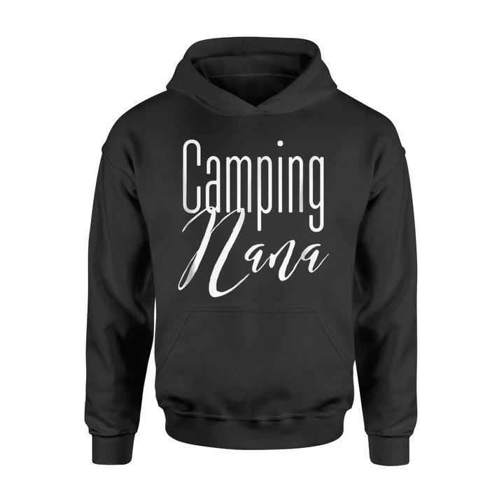 Camping For Women Funny Camping Nana Hoodie