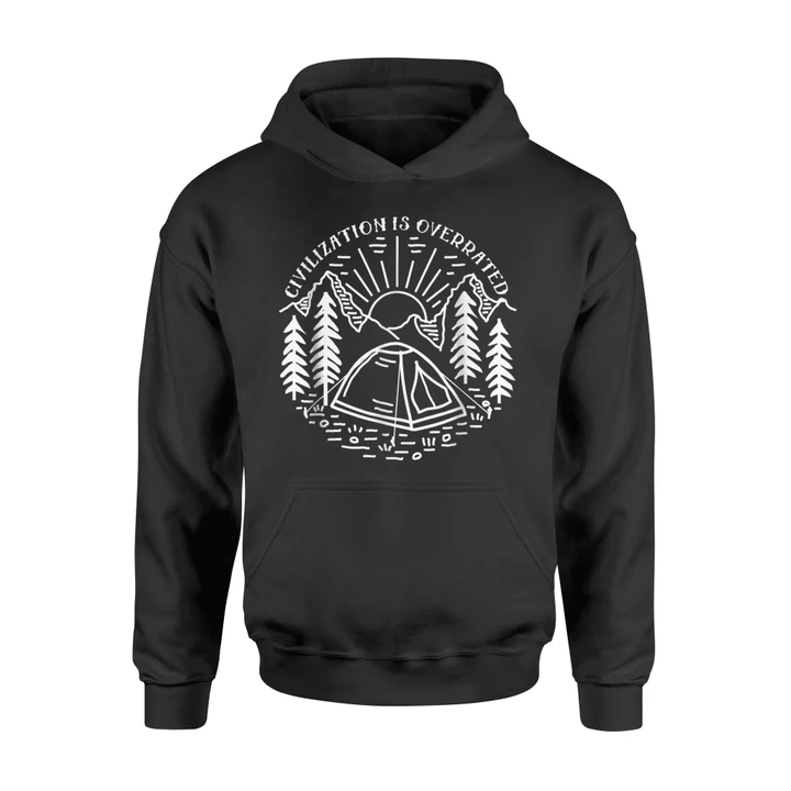 Civilization Is Overrated Camping Hoodie
