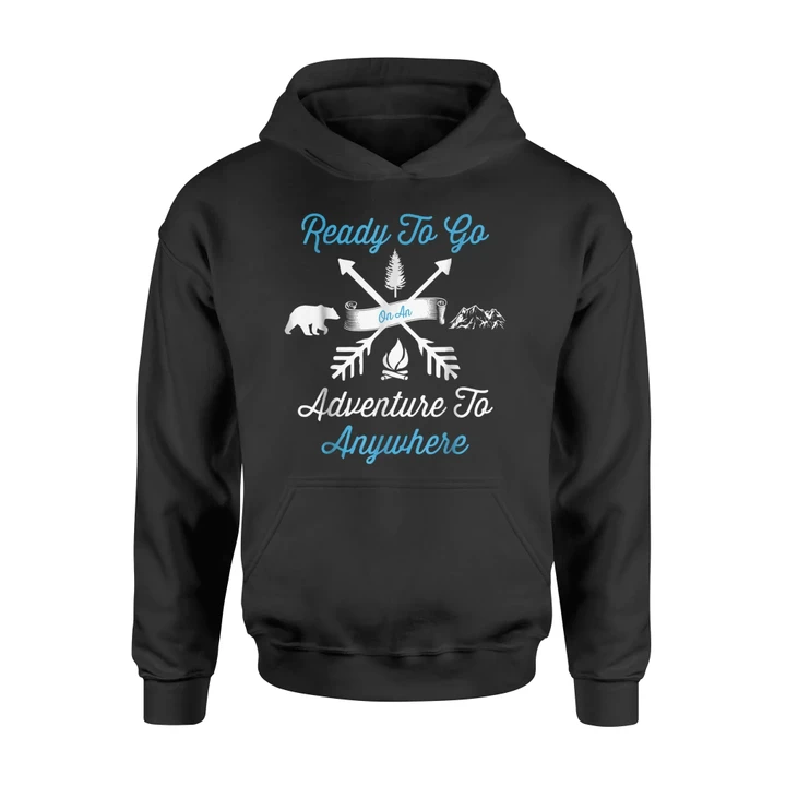 Adventure Anywhere Hiking Trails Outdoors Camping Hoodie