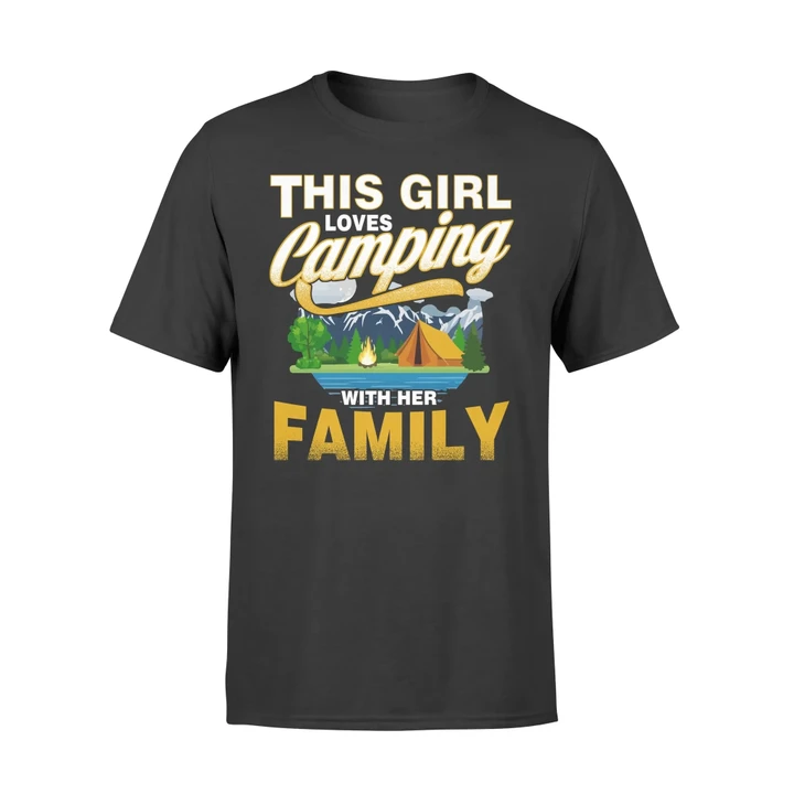 Camping This Girl Loves Camping With Her Family T Shirt