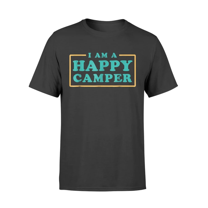 I Am A Happy Camper T Shirt