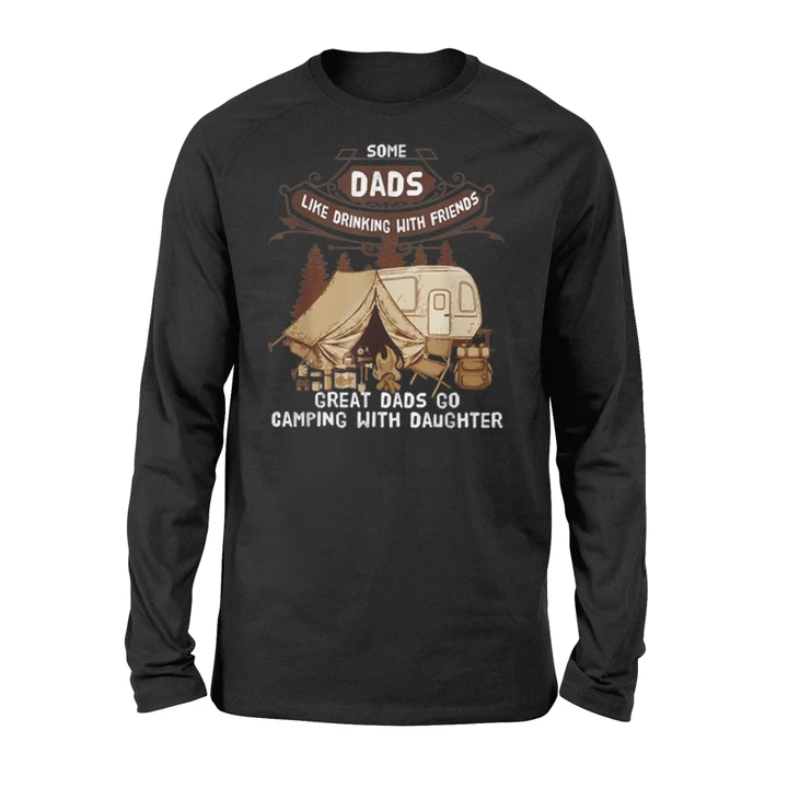 Great Dad Go Camping With Daughter Father's Day Long Sleeve T-Shirt