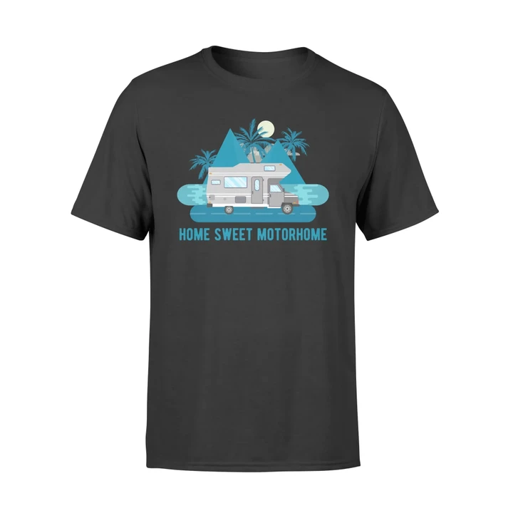 Home Sweet Motorhome Family Campers RV T Shirt
