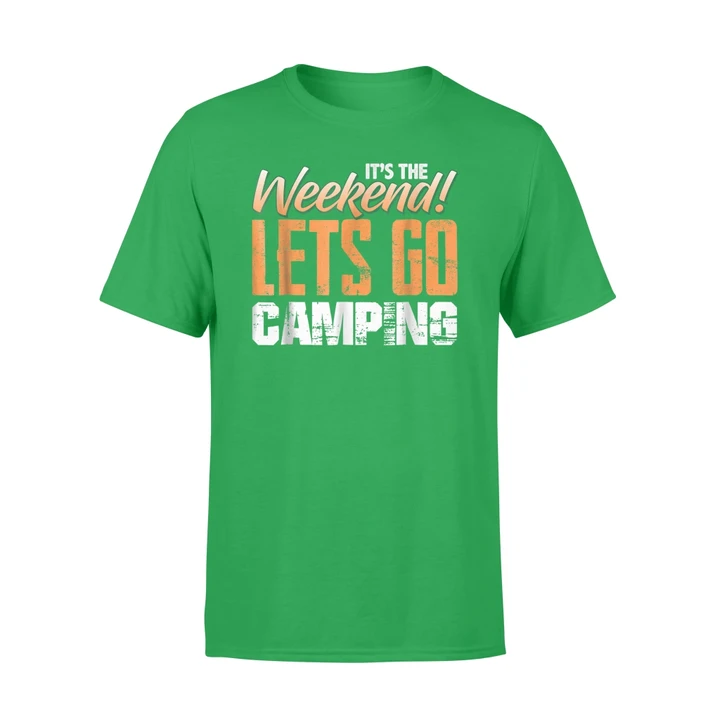 It's The Weekend Lets Go Camping Adventure Outdoor T Shirt