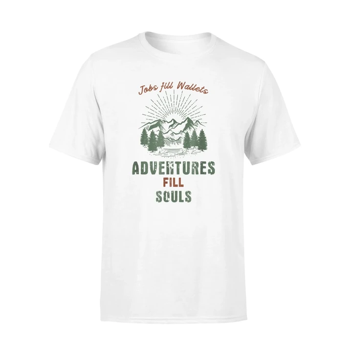 Adventures Fill Souls Camping T Shirt
