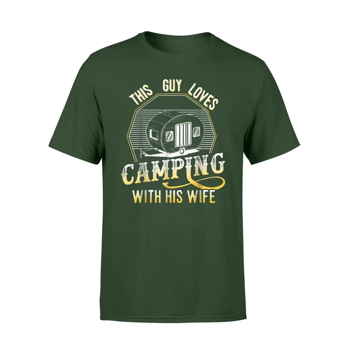 Funny Camping This Guy Loves Camping With His Wife T Shirt
