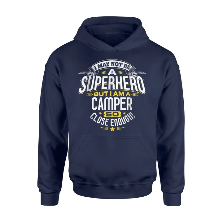 Camper Gift Idea Superhero Camper For Camper Hoodie