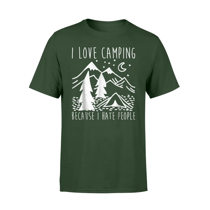 I Love Camping Because I Hate People T Shirt