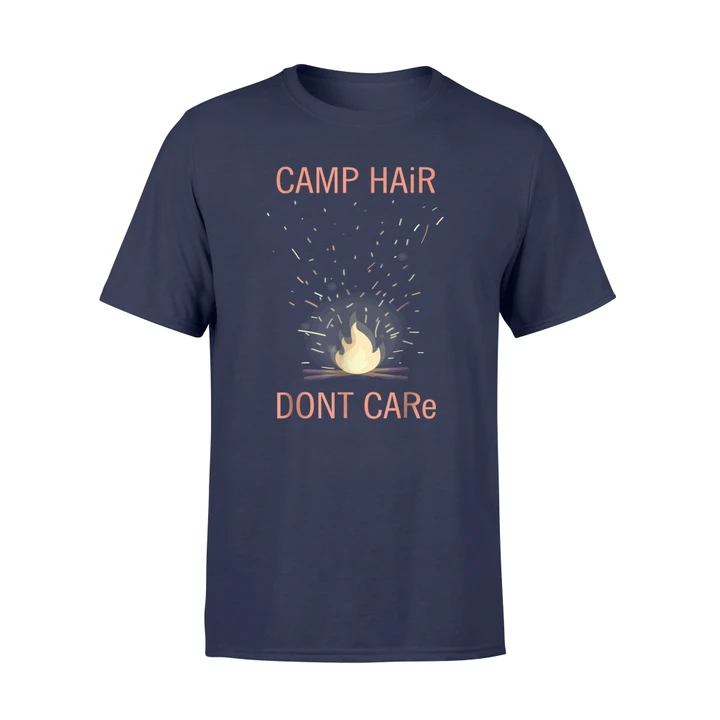 Camp Hair Don't Care Camping Camper T Shirt