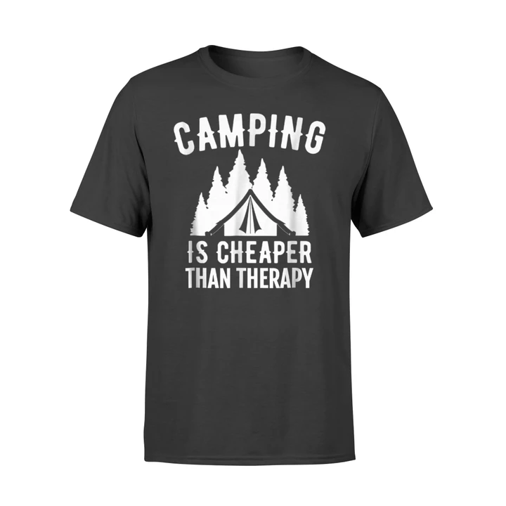 Camp Gift Camping Cheaper Than Therapy T Shirt