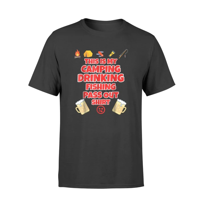 Funny Camping Drinking Fishing Pass Out T Shirt