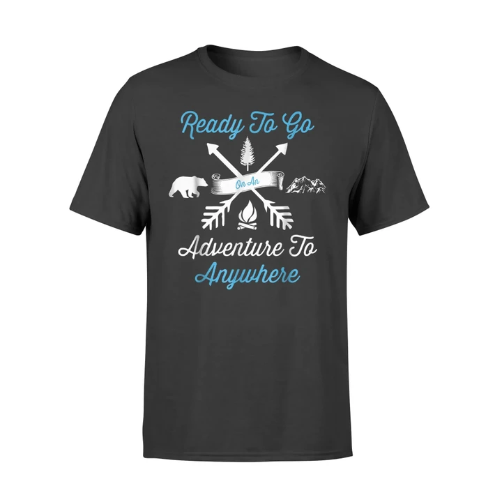 Adventure Anywhere Hiking Trails Outdoors Camping T Shirt